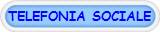TELEFONIA SOCIALE